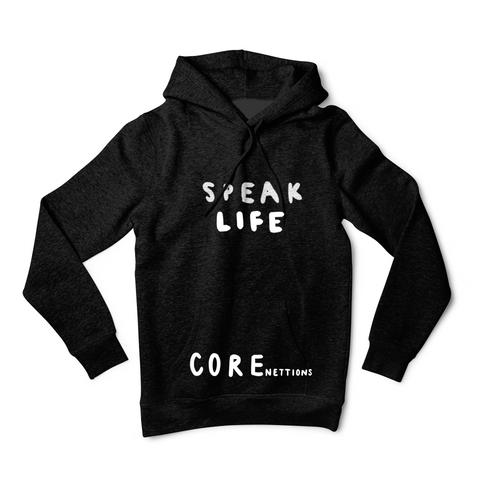 COREnettions Speak Life- Athletic fit soft style hoodie